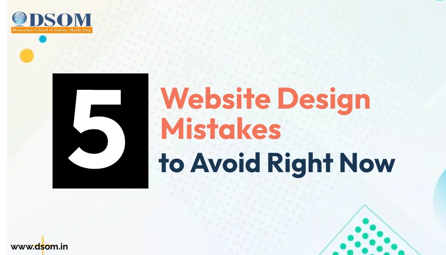 5 Website Design Mistakes to Avoid Right Now