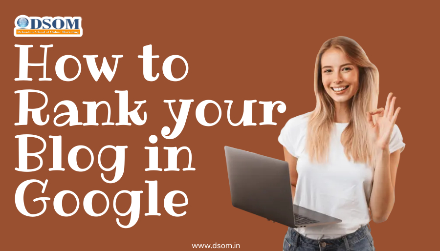 How to Rank your Blog in Google