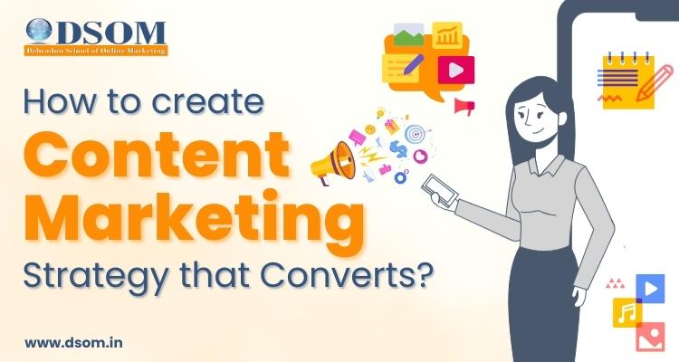 Creating a Content Marketing Strategy that Converts.