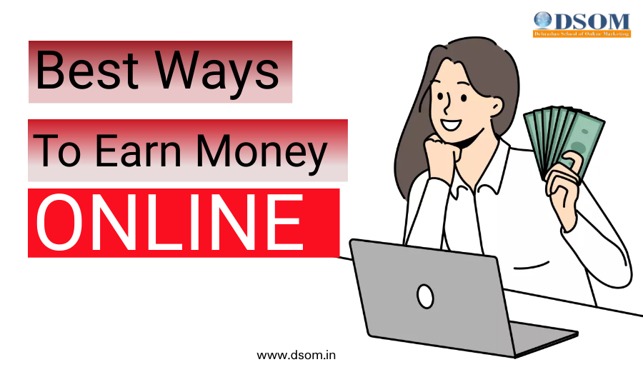 Best way to earn money from online
