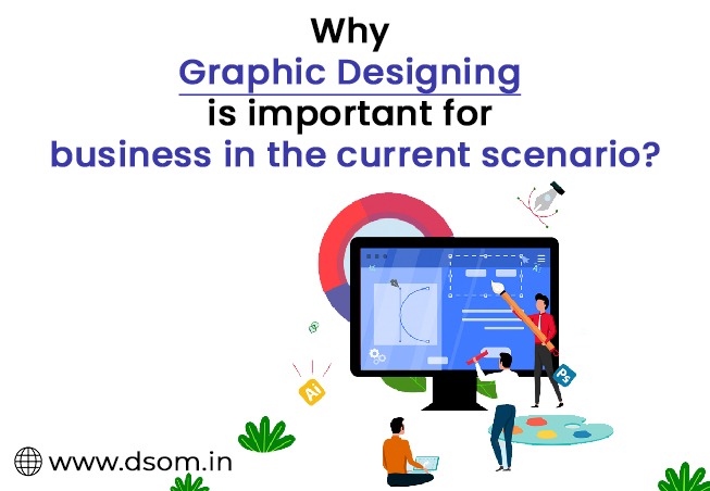 Why Graphic design is important for business in the current scenario?