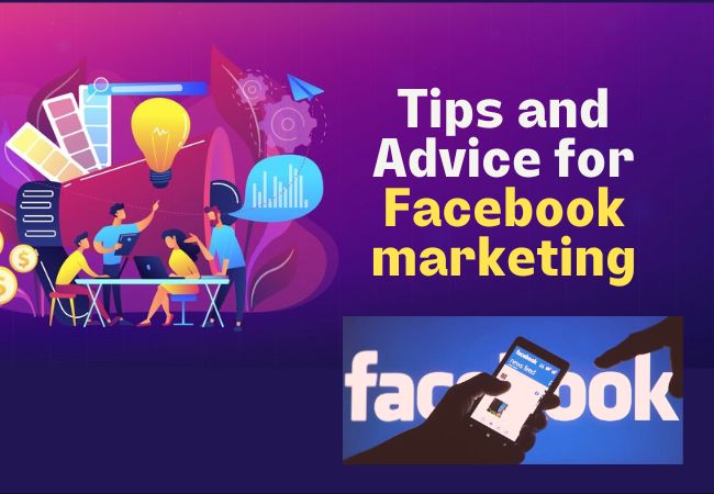 Excellent Advice and Tips About Facebook Marketing