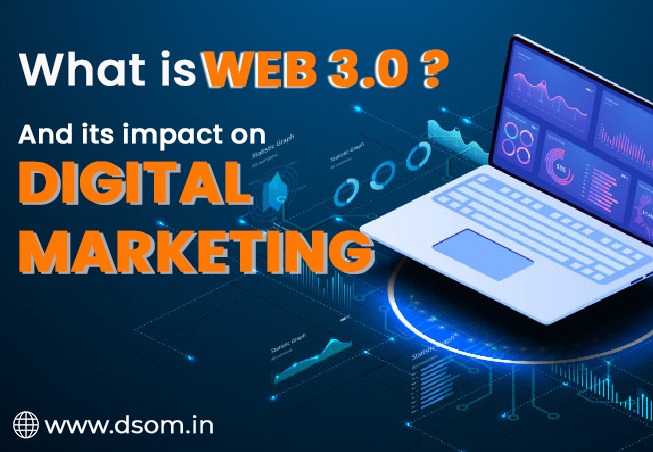 What is Web 3.0 and its impact on  Digital Marketing ?