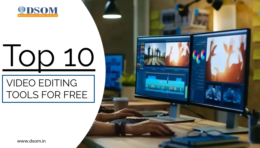 Top 10 Free Video Editing Tools