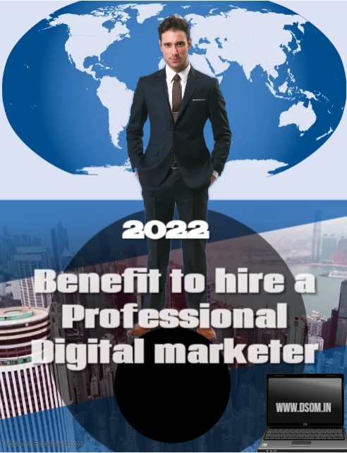 Benefits to hire a professional digital marketer/digital marketer