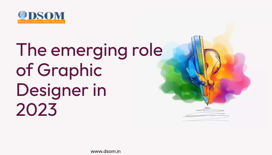 The emerging role of Graphic Designer in 2023