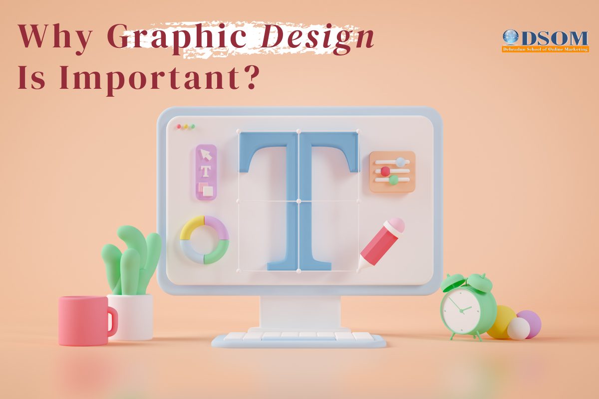 Why Graphic Design Is Important?