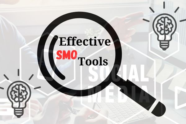 EFFECTIVE SMO TOOLS